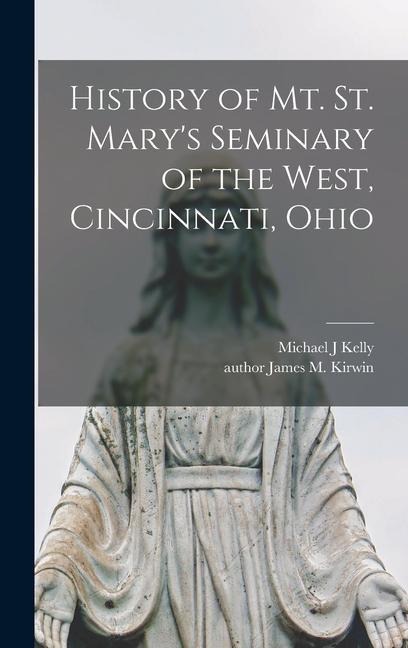 History of Mt. St. Marys Seminary of the West, Cincinnati, Ohio