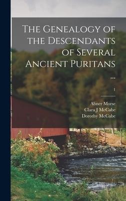 The Genealogy of the Descendants of Several Ancient Puritans ...; 1