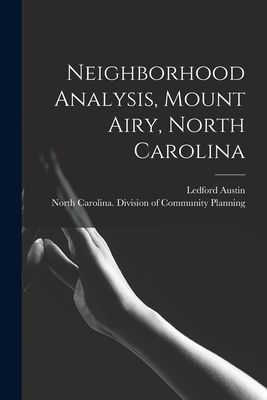 Neighborhood Analysis, Mount Airy, North Carolina