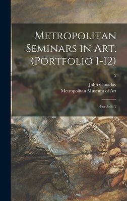 Metropolitan Seminars in Art. (Portfolio 1-12): Portfolio 2; 2