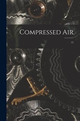 Compressed Air; 15