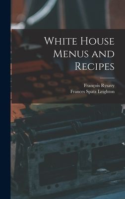 White House Menus and Recipes