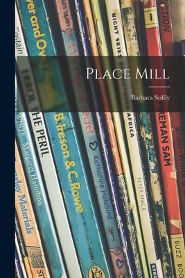 Place Mill