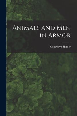 Animals and Men in Armor