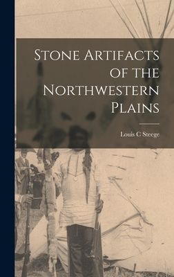 Stone Artifacts of the Northwestern Plains