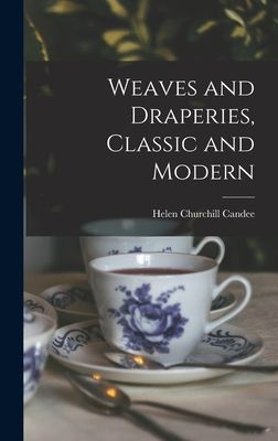 Weaves and Draperies, Classic and Modern
