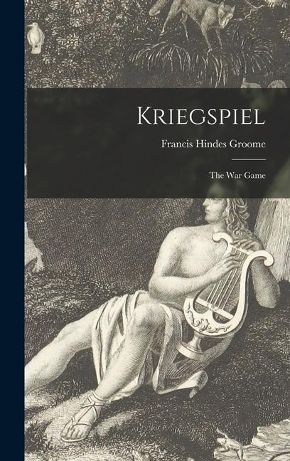 Kriegspiel: the War Game