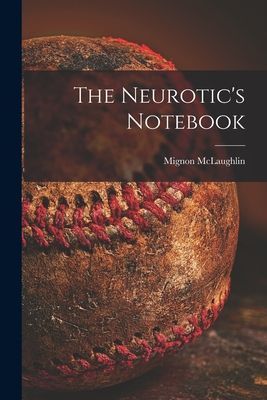 The Neurotics Notebook