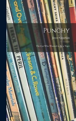 Punchy; the Cat Who Wanted to Be a Tiger