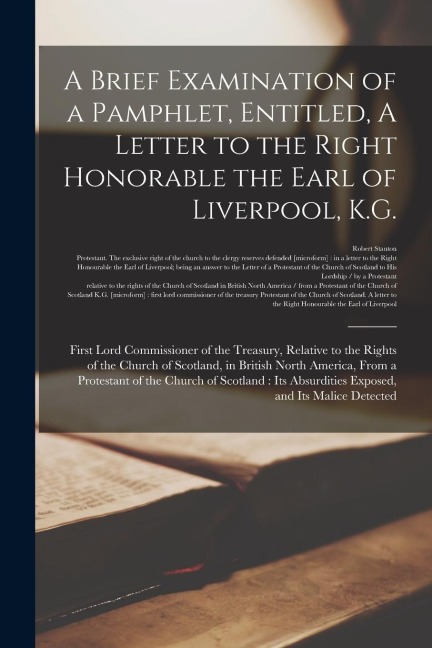 A Brief Examination of a Pamphlet, Entitled, A Letter to the Right Honorable the Earl of Liverpool, K.G.: First Lord Commissioner of the Treasury, Rel