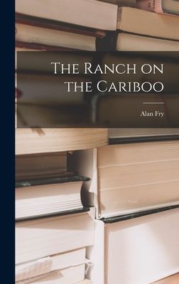 The Ranch on the Cariboo