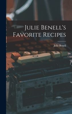 Julie Benell's Favorite Recipes