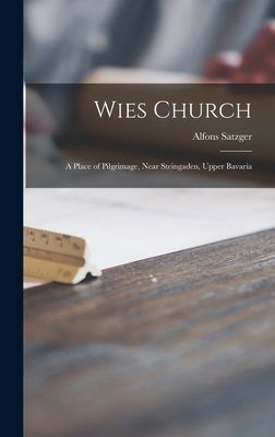 Wies Church: a Place of Pilgrimage, Near Steingaden, Upper Bavaria