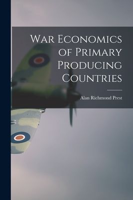War Economics of Primary Producing Countries