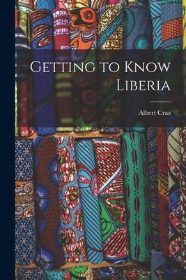 Getting to Know Liberia