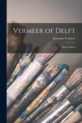 Vermeer of Delft: Dutch School