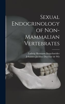 Sexual Endocrinology of Non-mammalian Vertebrates