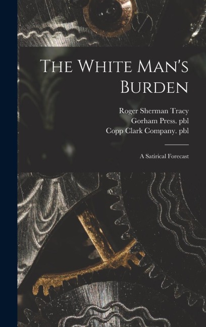 The White Mans Burden: a Satirical Forecast
