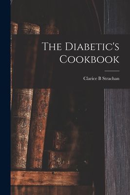 The Diabetics Cookbook