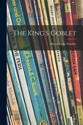 The Kings Goblet