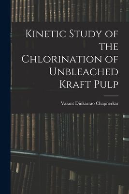 Kinetic Study of the Chlorination of Unbleached Kraft Pulp