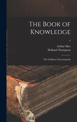 The Book of Knowledge: the Childrens Encyclopedia; 4
