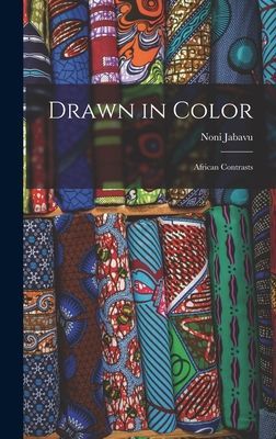 Drawn in Color: African Contrasts