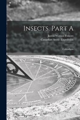 Insects. Part A [microform]: Collembola
