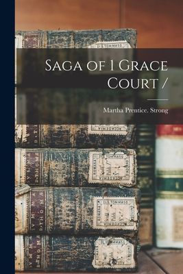 Saga of 1 Grace Court /