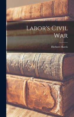 Labors Civil War