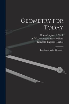 Geometry for Today: Based on a Junior Geometry