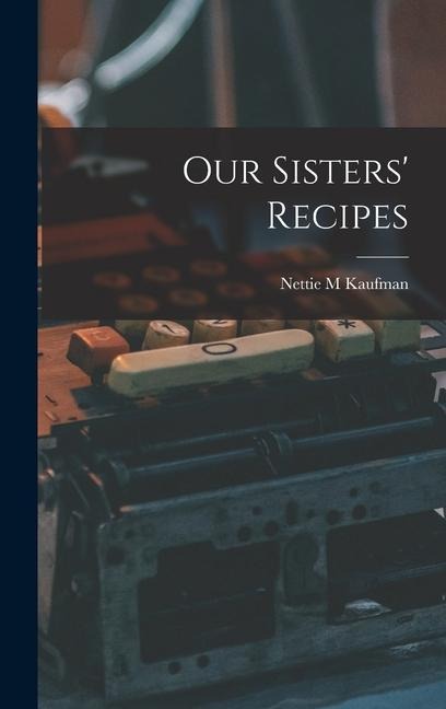 Our Sisters Recipes