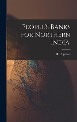 Peoples Banks for Northern India.
