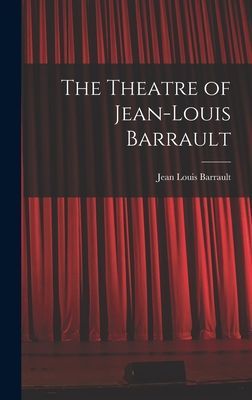 The Theatre of Jean-Louis Barrault