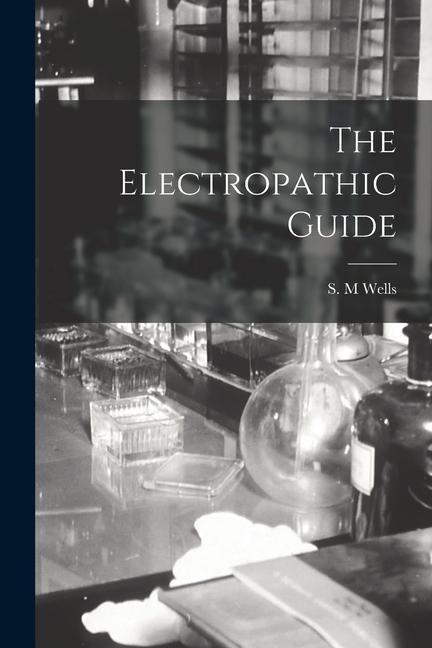 The Electropathic Guide