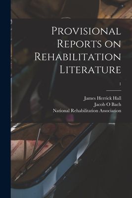 Provisional Reports on Rehabilitation Literature; 1
