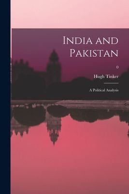 India and Pakistan: a Political Analysis; 0