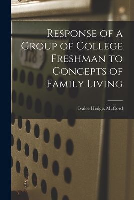 Response of a Group of College Freshman to Concepts of Family Living