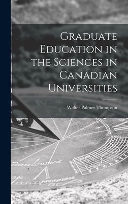 Graduate Education in the Sciences in Canadian Universities