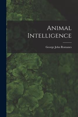 Animal Intelligence [microform]