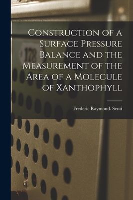 Construction of a Surface Pressure Balance and the Measurement of the Area of a Molecule of Xanthophyll