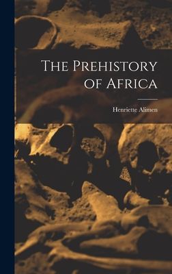 The Prehistory of Africa