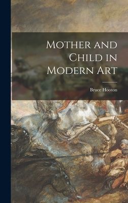 Mother and Child in Modern Art