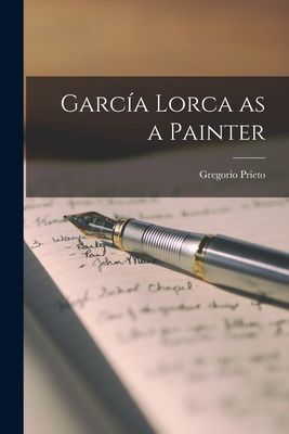Garci&#769;a Lorca as a Painter