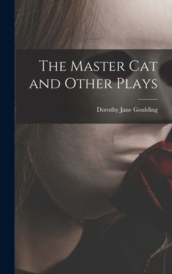 The Master Cat and Other Plays