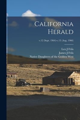 California Herald; v.12 (Sept. 1964)-v.13 (Aug. 1966)