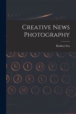 Creative News Photography