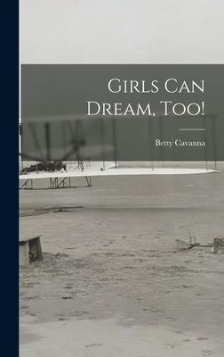 Girls Can Dream, Too!