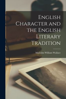 English Character and the English Literary Tradition