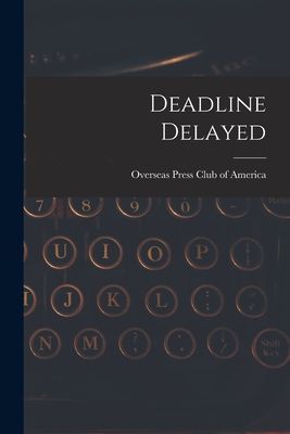 Deadline Delayed